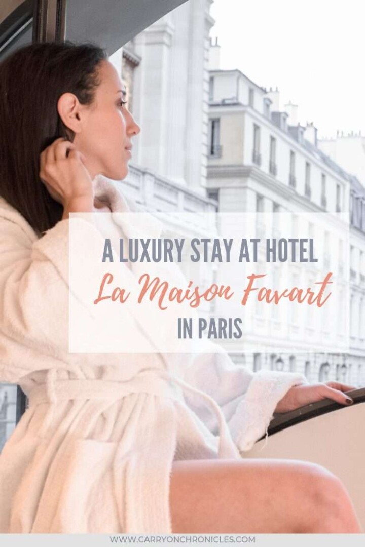 A Luxury Stay at Hotel La Maison Favart