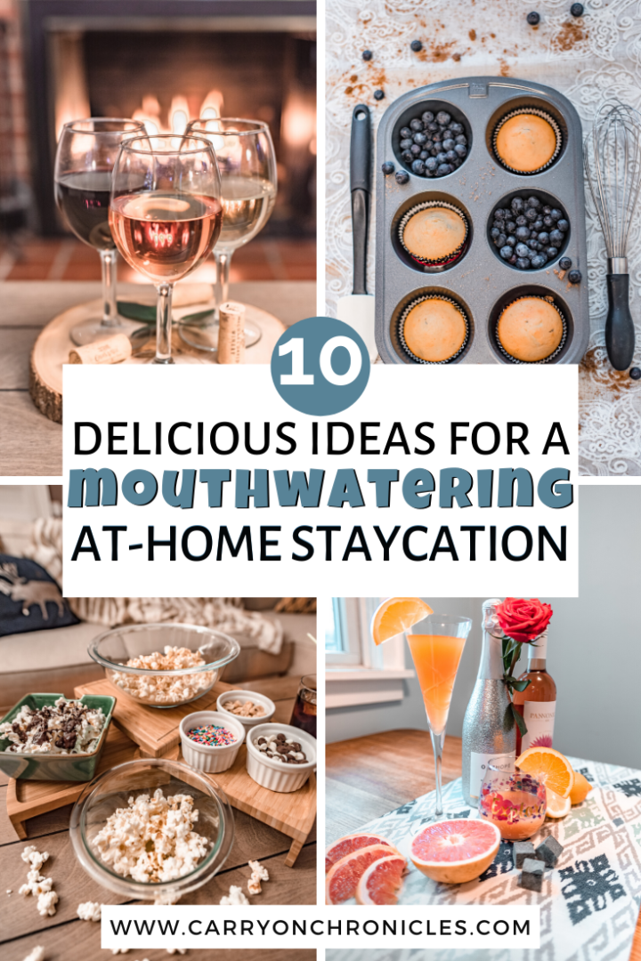 how to enjoy a food inspired staycation-at-home
